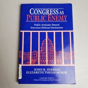 Congress as Public Enemy Hibbing Paperback Book Political Science Politics